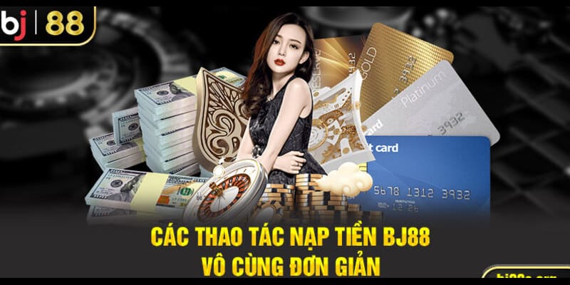 cach nap tien bj88 anh dai dien